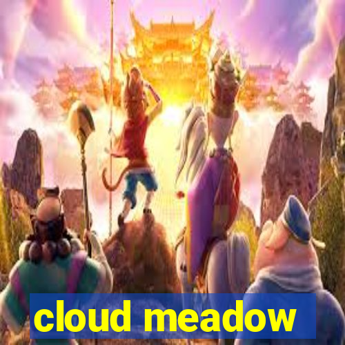 cloud meadow